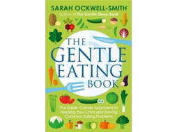 Livro Gentle Eating Book de Sarah Ockwell-Smith (Inglês)