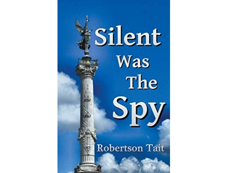 Livro Silent Was The Spy de Robertson Tait (Inglês)