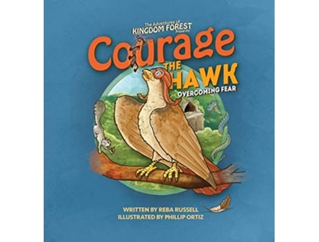 Livro Courage the Hawk Overcoming Fear de Reba Russell (Inglês)