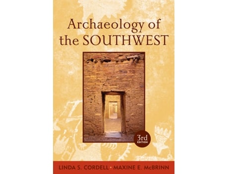 Livro Archaeology of the Southwest de Maxine E Mcbrinn e Linda S Cordell (Inglês)