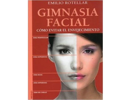 Livro Gimnasia Facial : Cómo Evitar El Envejecimiento de Emilio Rotellar Lampre (Espanhol)