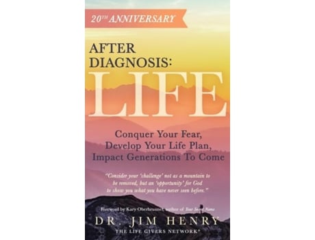 Livro After Diagnosis Life Conquer Your Fear, Develop Your Life Plan, Impact Generations To Come De Jim Henry (inglês)