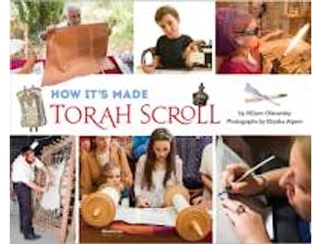 Livro How Its Made Torah Scroll de Allison Ofanansky (Inglês - Capa Dura)