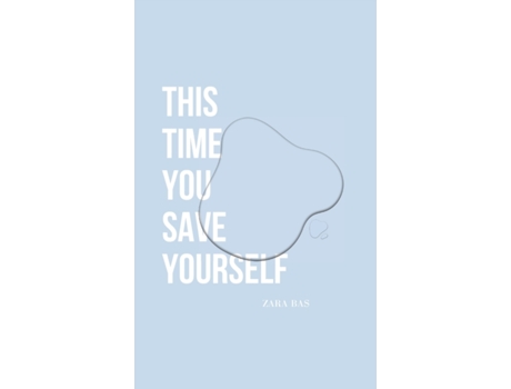 Livro This Time You Save Yourself Zara Bas (Inglês)