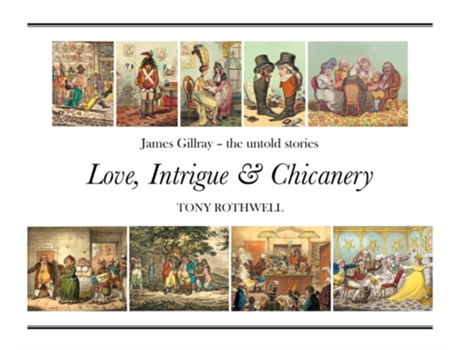 Livro Love, Intrigue and Chicanery Tony Rothwell (Inglês)