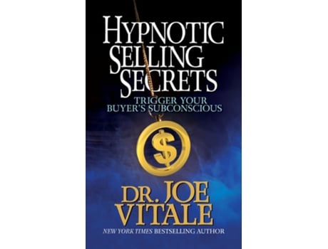 Livro Hypnotic Selling Secrets Trigger Your Buyers Subconscious de Joe Vitale (Inglês)
