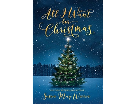 Livro All I Want for Christmas de Susan May Warren (Inglês)