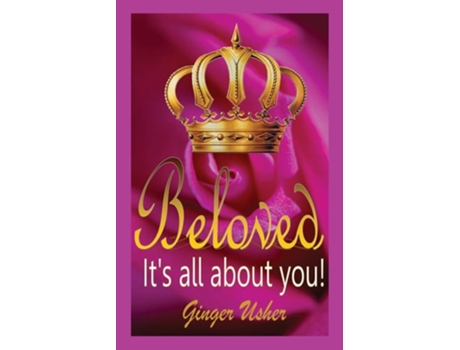 Livro Beloved, Its All About You! De Ginger Usher (inglês)