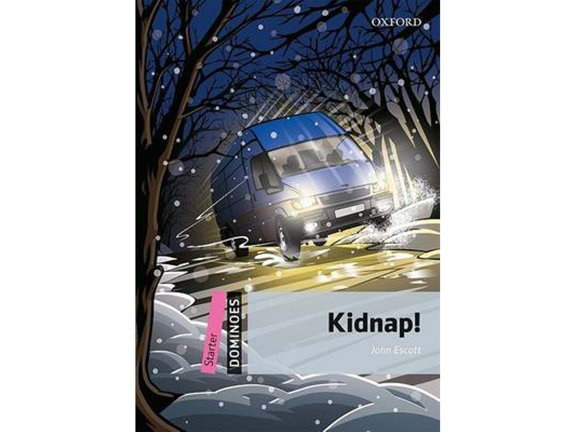 Livro Dominoes Starter Kidnap! de John Escott (Inglês)