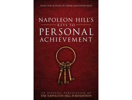 Livro Napoleon Hill's Keys to Personal Achievement: An Official Publication of The Napoleon Hill Foundation Napoleon Hill Foundation (Inglês)