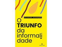 Livro O Triunfo Da Informalidade de Jéferson Assumção (Poortugues do Brasil)