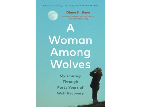 Livro A Woman Among Wolves De Diane K Boyd (inglês - Capa Dura)