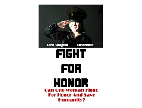 Livro Fight For Honor de Elina Salajeva (Inglês)