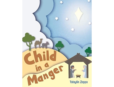 Livro Child In A Manger De Zeppa Talaylin (inglês)