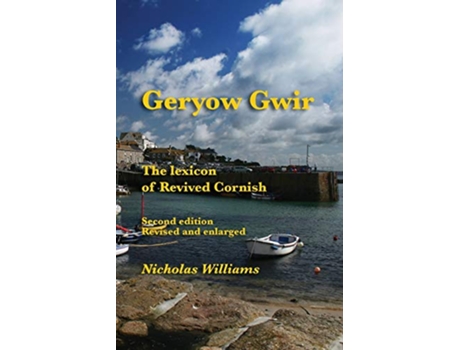 Livro Geryow Gwir The Lexicon of Revived Cornish de Nicholas Williams (Inglês)