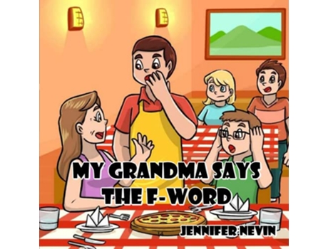 Livro My Grandma Says the Fword de Jennifer Nevin (Inglês)