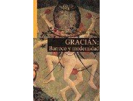 Livro Gracián : Barroco Y Modernidad de Miguel Grande Ricardo Pinilla Burgos (Espanhol)