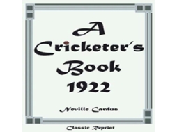 Livro Classic Reprint A Cricketers Book 1922 de Neville Cardus (Inglês)