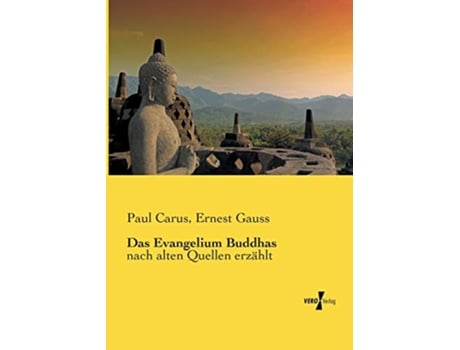 Livro Das Evangelium Buddhas nach alten Quellen erzählt German Edition de Paul Carus e Ernest Gauss (Alemão)
