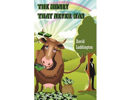 Livro The Money That Never Was de David Luddington (Inglês)