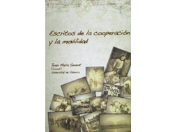Livro Escritos de la cooperación y la movilidad de aquellos que sentipensaron el sur de Joan Maria Senent Sanchez (Espanhol)