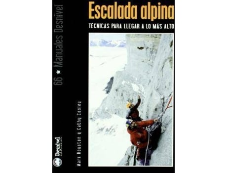 Livro Escalada Alpina : Técnicas Para Llegar A Lo Más Alto de Cathy Cosley Mark Houston (Espanhol)