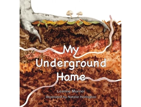 Livro My Underground Home De Leanne Murner (inglês)