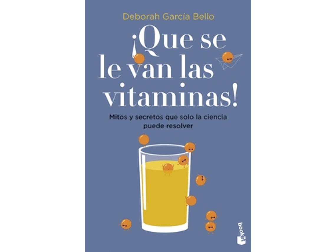 Livro ¡Que Se Le Van Las Vitaminas! de García Bello e Deborah