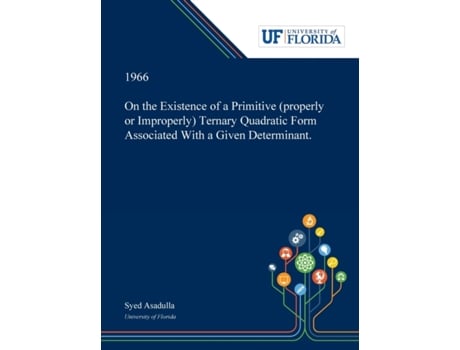 Livro On the Existence of a Primitive (properly or Improperly) Ternary Quadratic Form Associated With a Given Determinant. Syed Asadulla (Inglês)