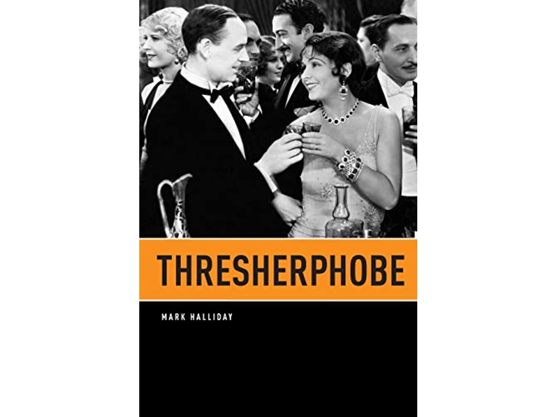 Livro Thresherphobe de Mark Halliday (Inglês)