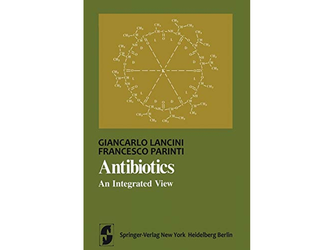 Livro Antibiotics An Integrated View Springer Series in Microbiology de Giancarlo Lancini Francesco Parenti (Inglês)