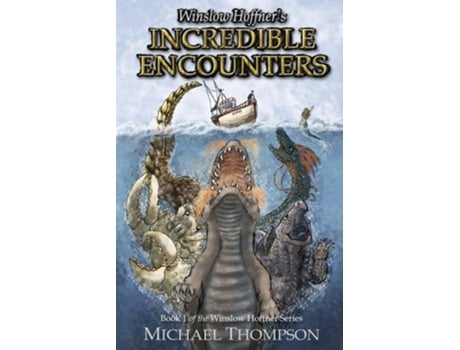 Livro Winslow Hoffners Incredible Encounters de Michael Thompson (Inglês)