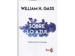 Livro Sobre Lo Azul de William H Gass (Espanhol)