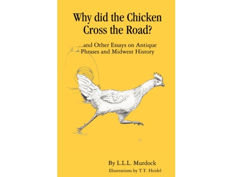 Livro Why Did the Chicken Cross the Road? Larry Murdock (Inglês)