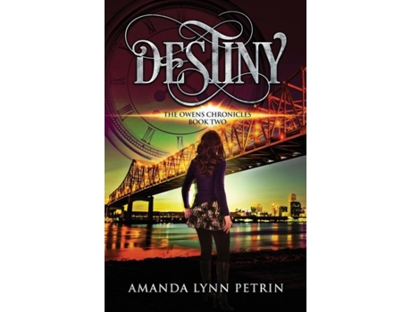Livro Destiny The Owens Chronicles Book Two De Petrin, Amanda Lynn Et Al. (inglês)