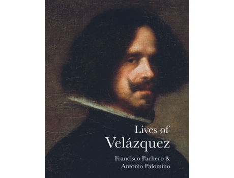 Livro Lives of Velázquez de Francisco PachecoAntonio Palomino (Inglês)