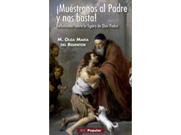 Livro Muéstranos al Padre y nos basta! Reflexiones sobre la figura de Dios Padre de Cscj Olga María del Redentor