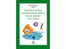 Livro Estimulación Neuropsicológica En El Medio Acuático Da Editorial Cepe De José Luis Jofre Sánchez, Milagros Somoza Et Al. (espanhol)