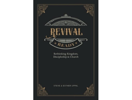 Livro Revival Ready Rethinking Kingdom Discipleship and Church de Steve Uppal Esther Uppal (Inglês)