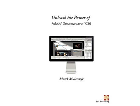 Livro Unleash the Power of Adobe Dreamweaver Cs6 de Marek Mularczyk (Inglês)