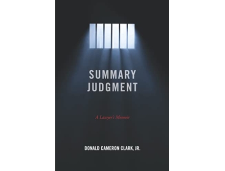 Livro Summary Judgment A Lawyers Memoir de Donald Cameron Clark Jr (Inglês)