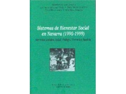 Livro Sistemas De Bienestar Social En Navarra Servicios Sociales, Salud, Trabajo, Vivienda Y Justicia de Antonio Gorri Goni (Espanhol)