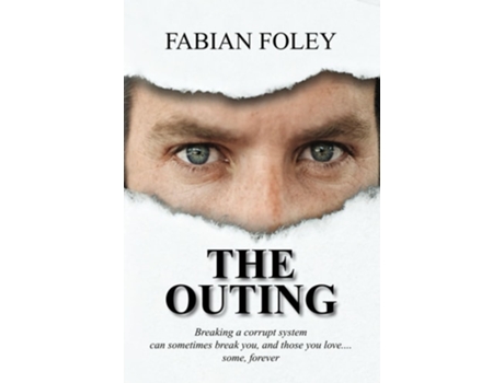 Livro The Outing A compelling story of gay injustice. 1980s Australia de Fabian Foley (Inglês)