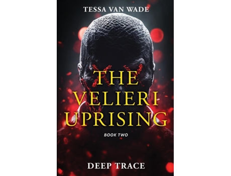 Livro Deep Trace Book Two of The Velieri Uprising de Tessa Van Wade (Inglês)