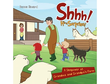 Livro Shhh Its a Surprise A Sleepover at Grandma and Grandpas Farm de Donna Simard (Inglês)