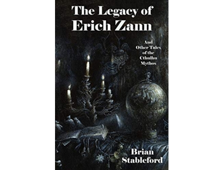 Livro The Legacy of Erich Zann and Other Tales of the Cthulhu Mythos de Brian Stableford (Inglês)