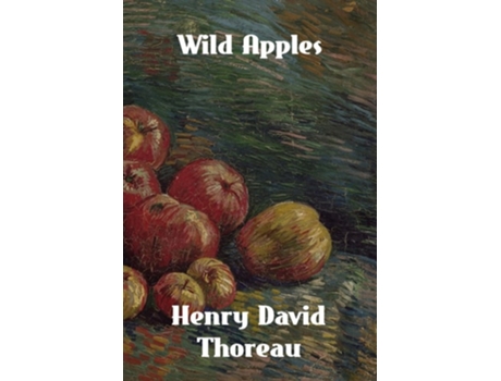 Livro Wild Apples The History of the Apple Tree de Henry David Thoreau (Inglês)