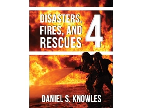 Livro Disasters, Fires, And Rescues 4 De Daniel Knowles (inglês)