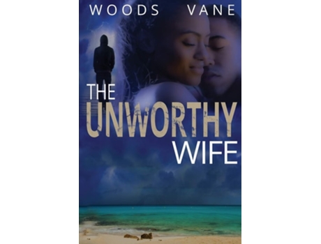 Livro The Unworthy Wife de Rachel Woods e Angel Vane (Inglês)
