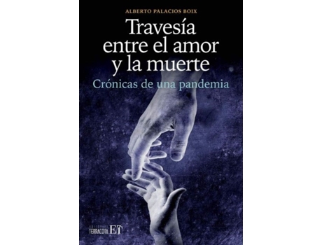 Livro travesia entre el amor y la muerte de alberto palacios boix (espanhol)